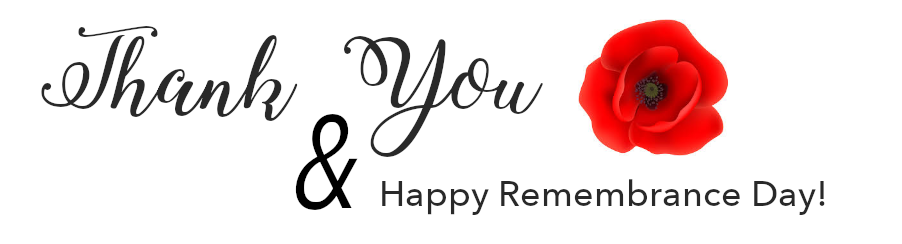 Thank you and happy remembrance day