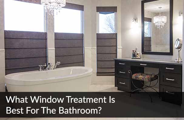 Window Treatment Is Best For The Bathroom