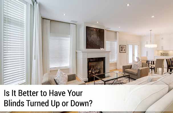 Is It Better to Have Your Blinds Turned Up or Down TOP BANNER
