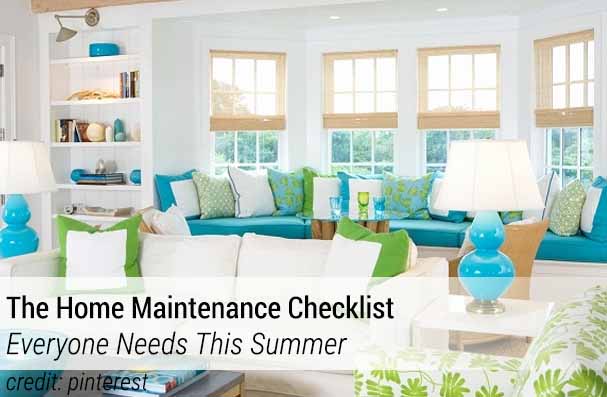 The Home Maintenance Checklist Everyone Needs This Summer