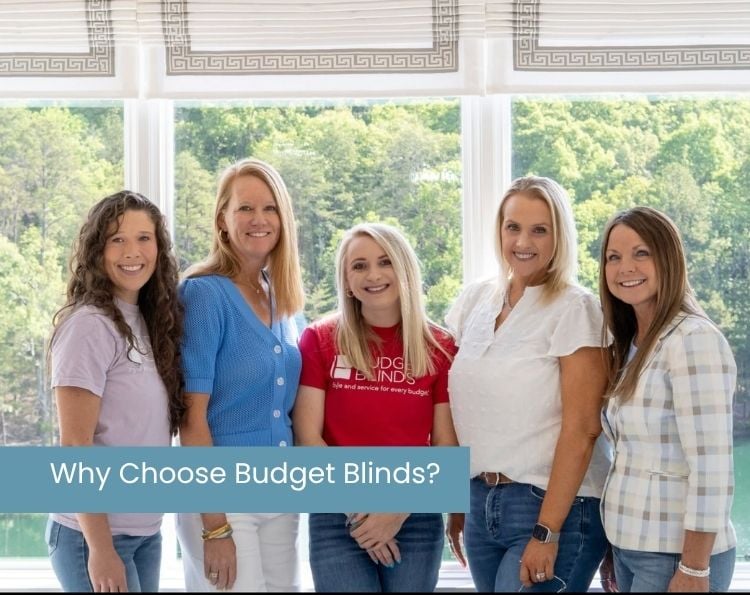 Why Choose Budget Blinds of Morganton and Lenoir
