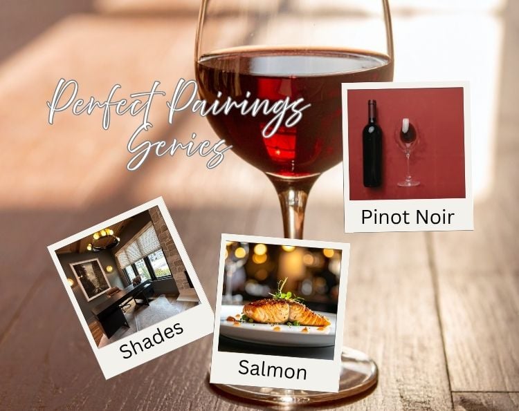 Perfect Pairings: Window Covering Ideas Inspired by Tualatin Valley Homes, Local Wines & Regional Flavors
